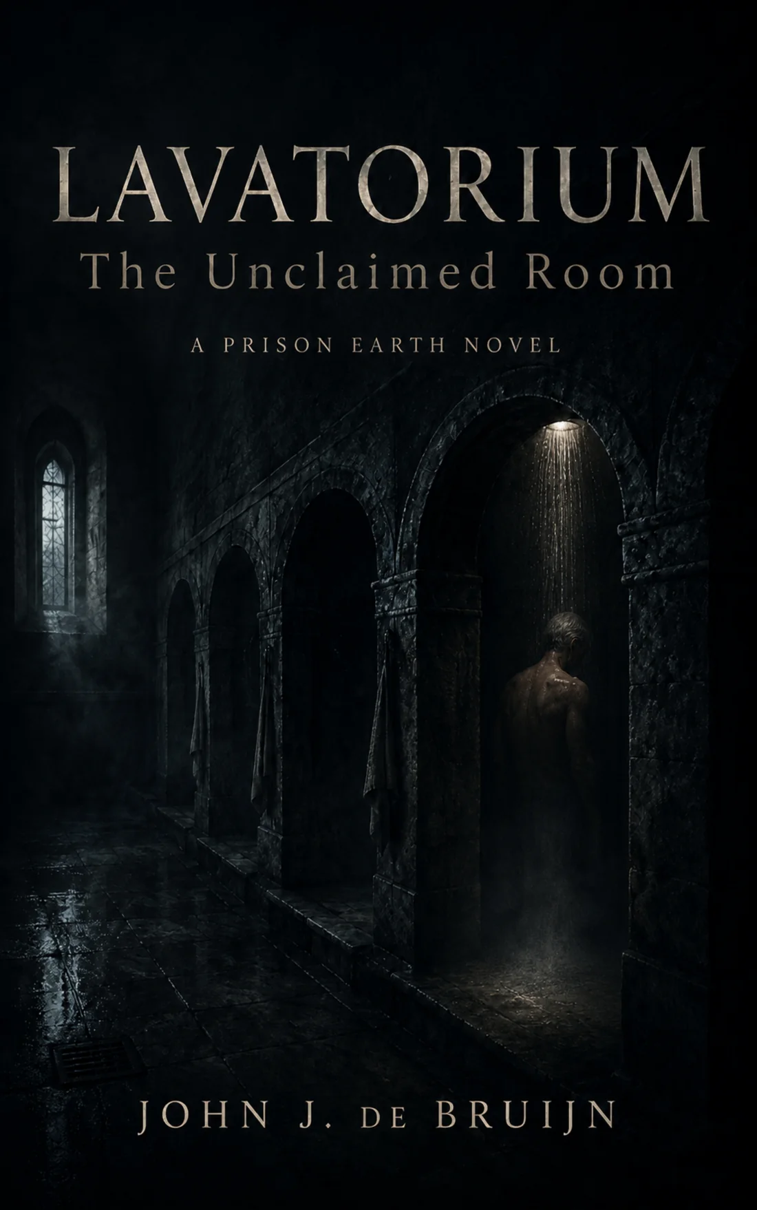 Cover of Lavatorium: The Unclaimed Room by John J. De Bruijn